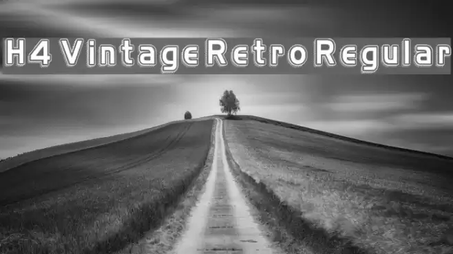 H4 Vintage Retro Regular Шрифта examples