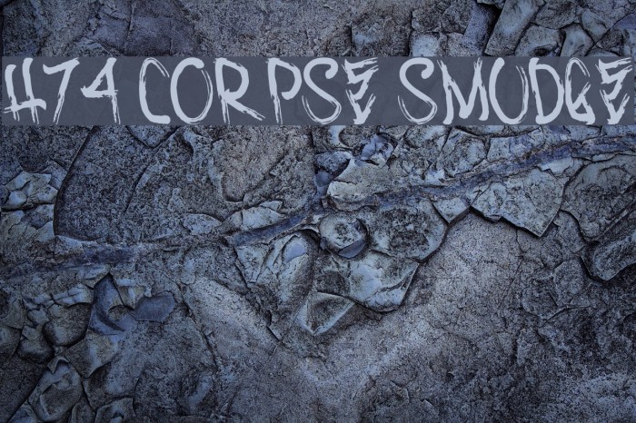 H74 Corpse Smudge Font examples