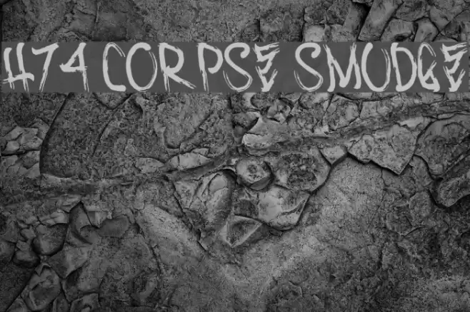 H74 Corpse Smudge Шрифта examples