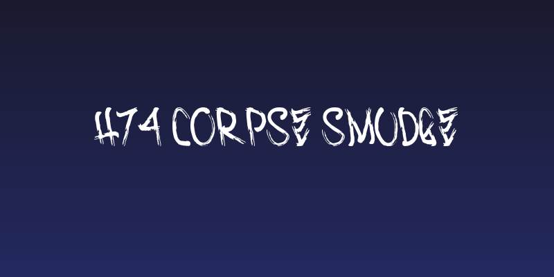 H74 Corpse Smudge Social Header
