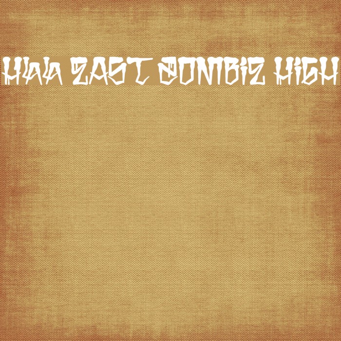 H74 East Zombie High Schriftart examples