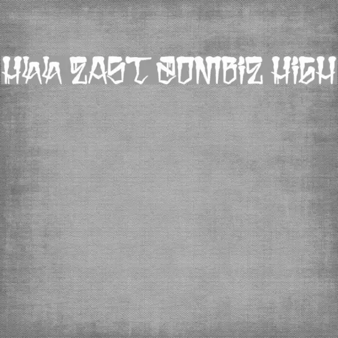 H74 East Zombie High Font examples