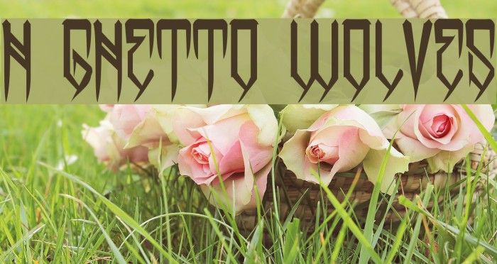 H74 Ghetto Wolves Schriftart examples
