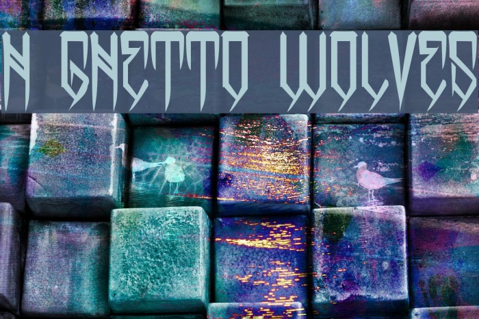 H74 Ghetto Wolves Schriftart examples
