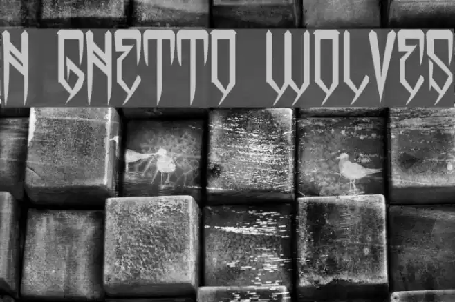 H74 Ghetto Wolves Schriftart examples