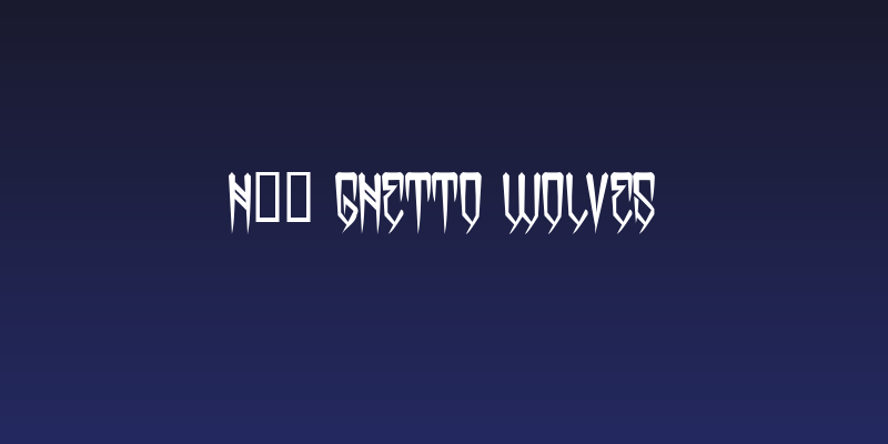 H74 Ghetto Wolves Social Header