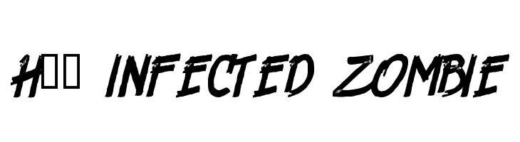 H74 Infected Zombie  नि: शुल्क फ़ॉन्ट्स डाउनलोड