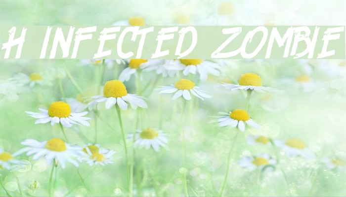 H74 Infected Zombie Schriftart examples