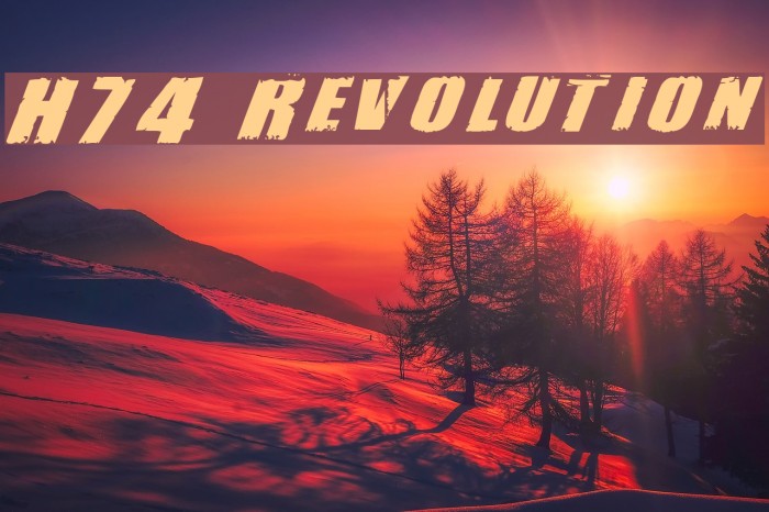 H74 Revolution Шрифта examples