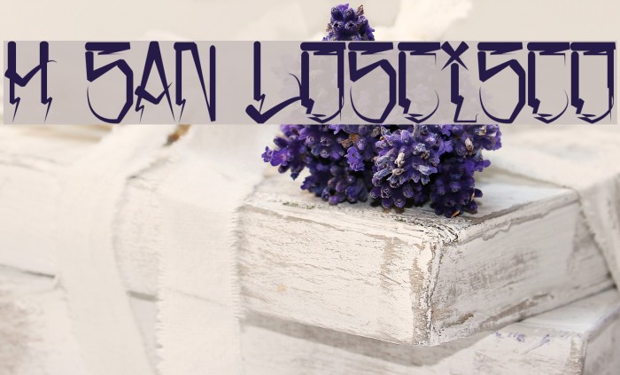 H74 San Loscisco Schriftart examples