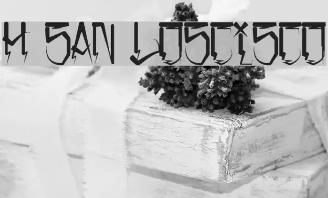 H74 San Loscisco Schriftart examples