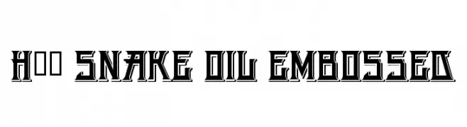 H74 Snake Oil Embossed  Descarca Fonturi Gratis