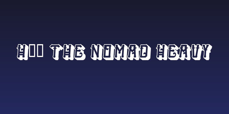 H74 The Nomad Heavy Social Header