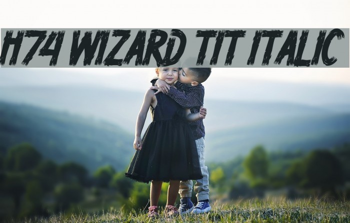 H74 Wizard Tit Italic لخطوط تنزيل examples