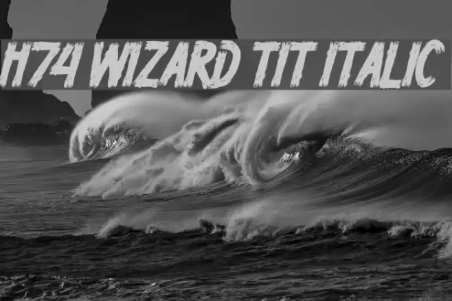 H74 Wizard Tit Italic خط examples