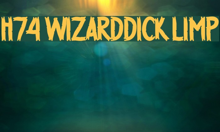 H74 WizardDick Limp Font examples