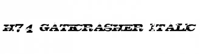 H74_Gatecrasher Italic  baixar fontes gratis