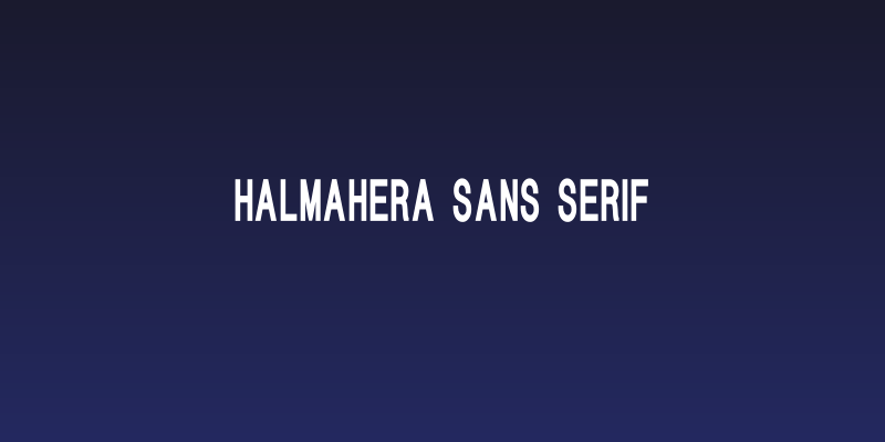 HALMAHERA SANS SERIF Social Header