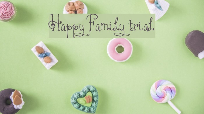 HAPPY FAMILY TRIAL Font examples