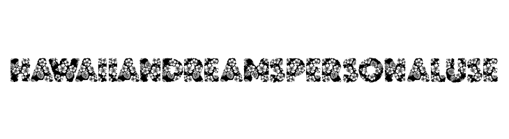 HAWAIIAN DREAMS PERSONAL USE Шрифта