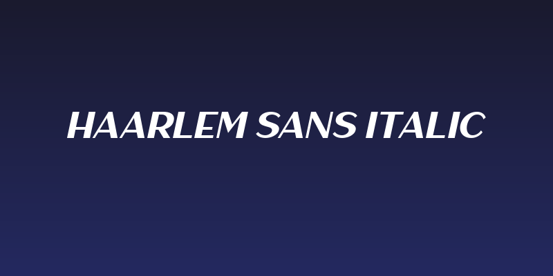 Haarlem Sans Italic Social Header