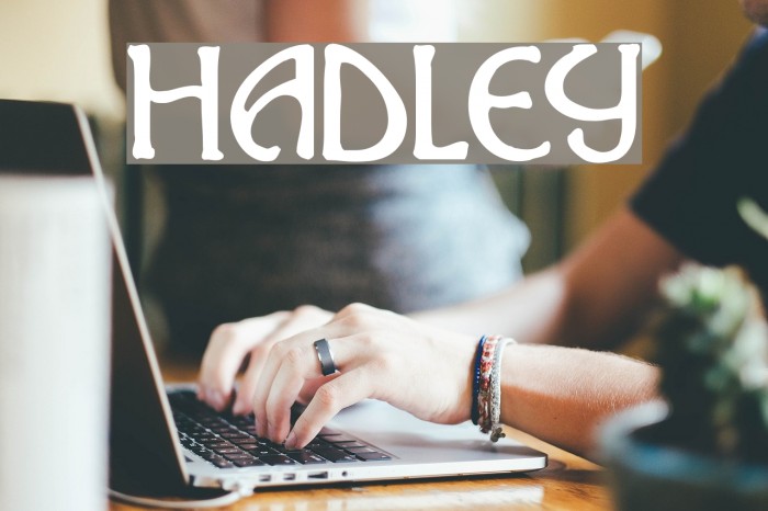 Hadley Font examples