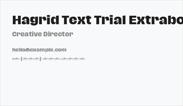 Hagrid Text Trial Extrabold Business Card