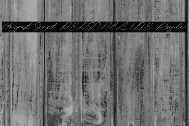 Haigrast Script PERSONAL USE Regular Font examples