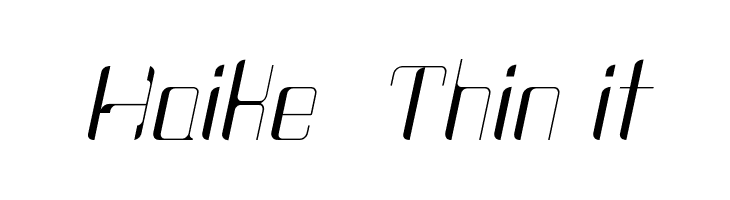 Haike  Thin it  لخطوط تنزيل