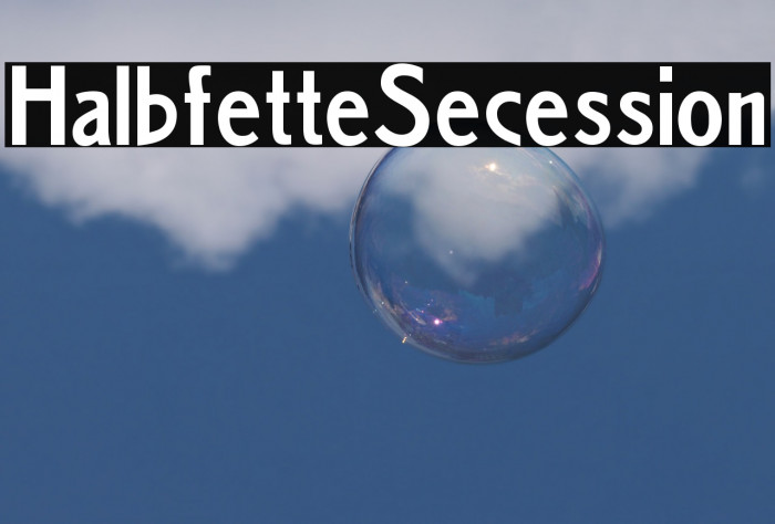 HalbfetteSecession Font examples