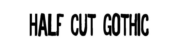 Half Cut Gothic  Скачать бесплатные шрифты