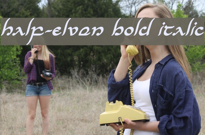 Half-Elven Bold Italic Example 3