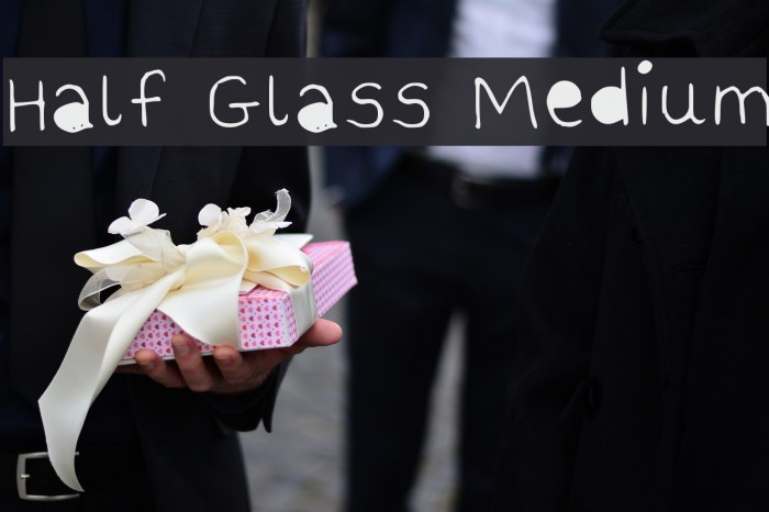 Half Glass Medium Font examples