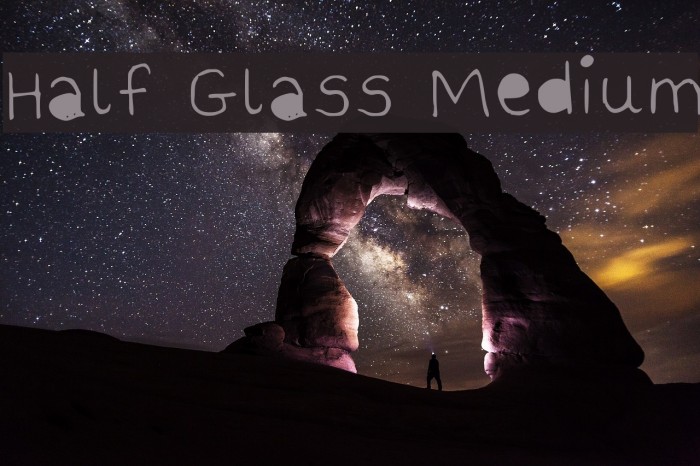 Half Glass Medium Font examples
