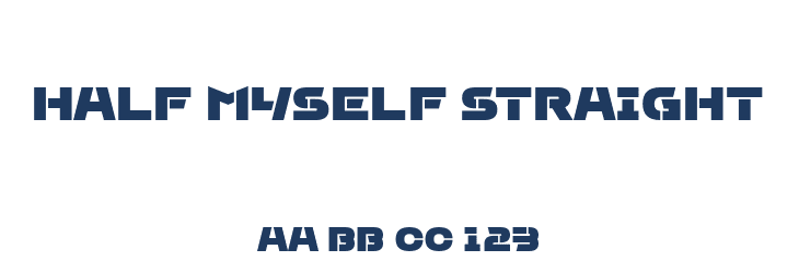 Half Myself Straight Font Preview