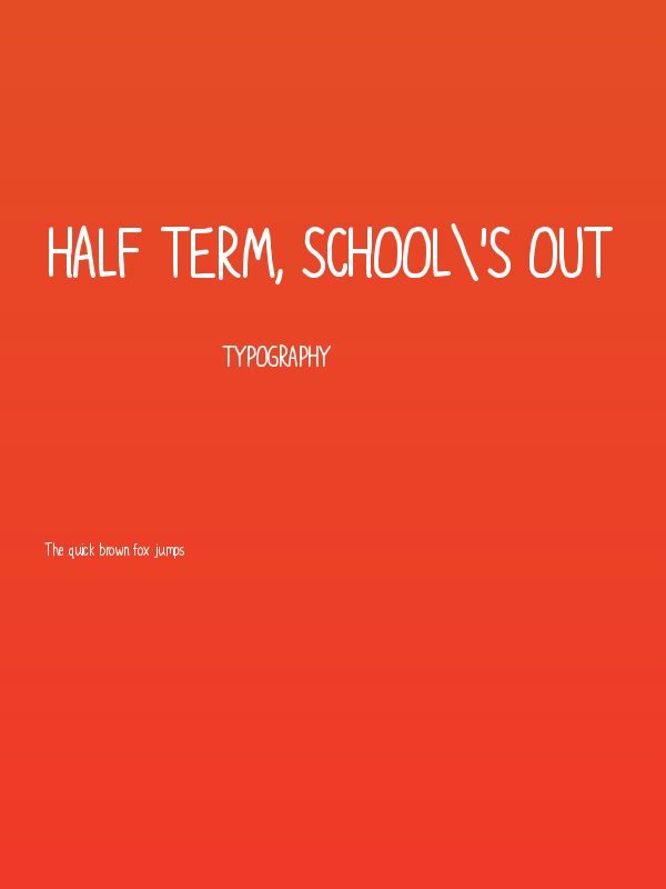 Half Term, School's Out Poster