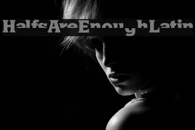 HalfsAreEnoughLatin Font examples