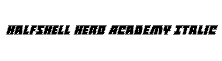 Halfshell Hero Academy Italic  नि: शुल्क फ़ॉन्ट्स डाउनलोड