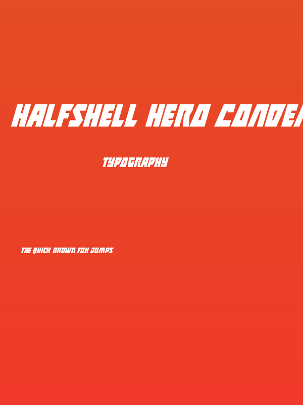 Halfshell Hero Condensed Italic Poster
