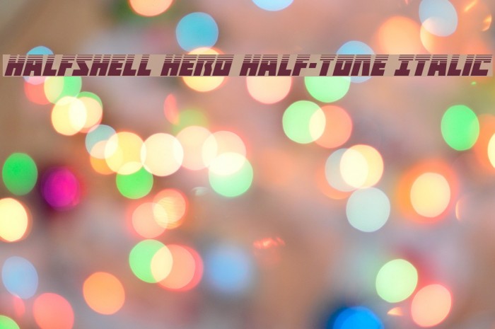 Halfshell Hero Half-Tone Italic Font examples