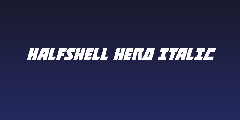 Halfshell Hero Italic Social Header