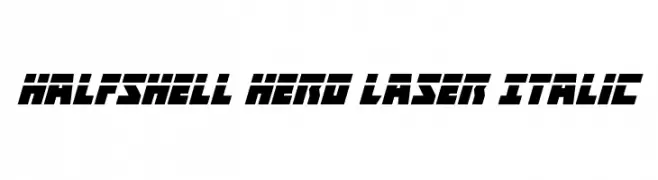 Halfshell Hero Laser Italic  नि: शुल्क फ़ॉन्ट्स डाउनलोड