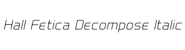 Hall Fetica Decompose Italic Font