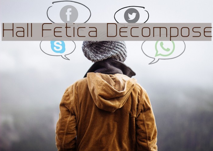 Hall Fetica Decompose Font examples