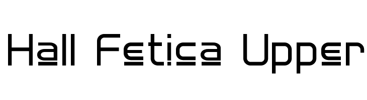 Hall Fetica Upper  Frei Schriftart Herunterladen