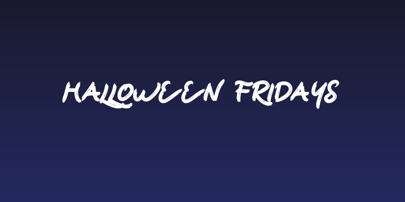 Halloween Fridays Social Header