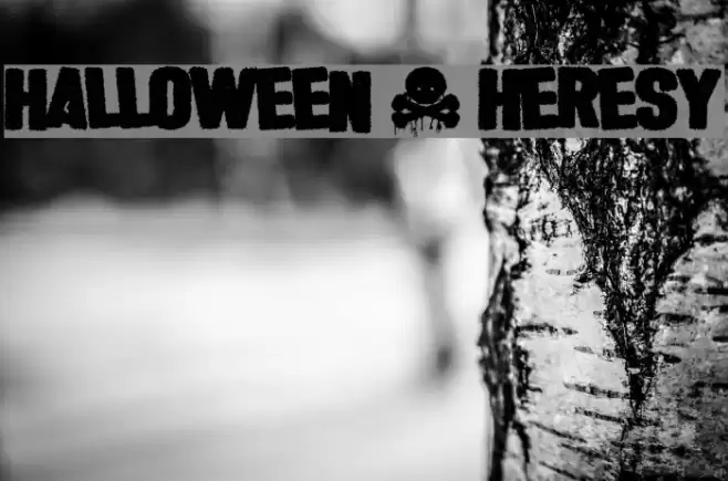Halloween * Heresy Font examples
