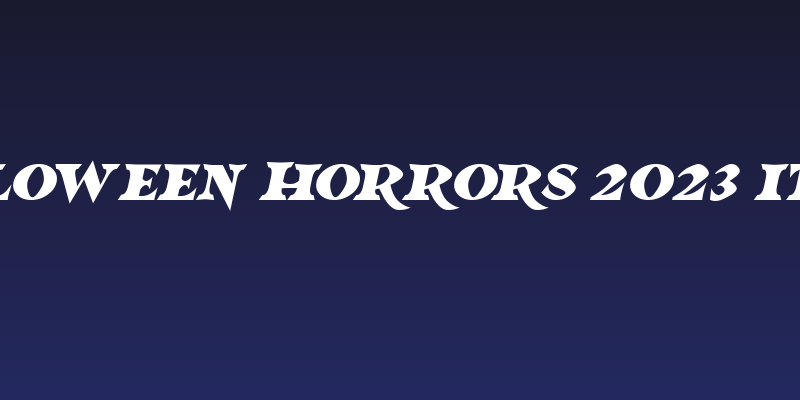 Halloween Horrors 2023 Italic Social Header