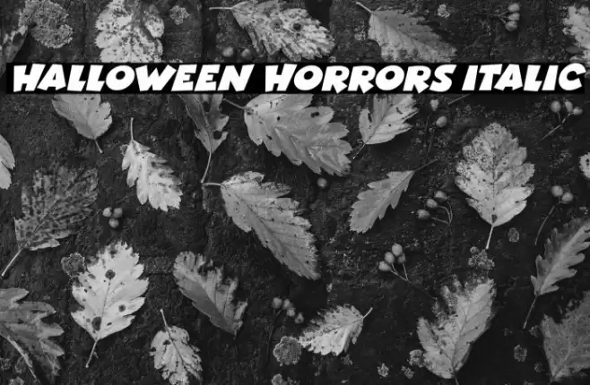 Halloween Horrors Italic 字体 examples