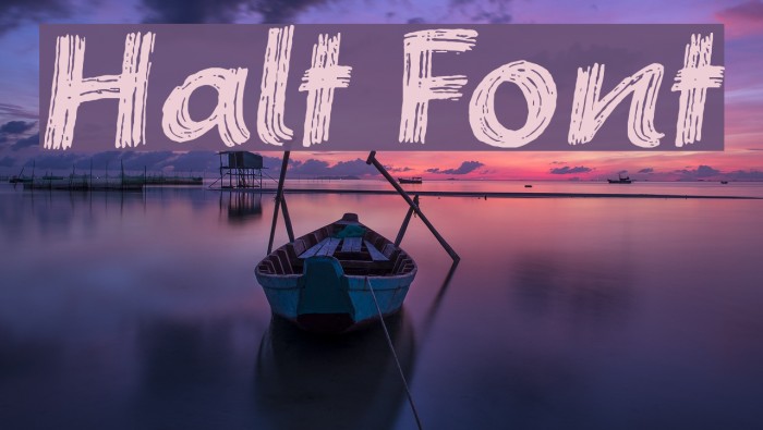 Halt Font examples